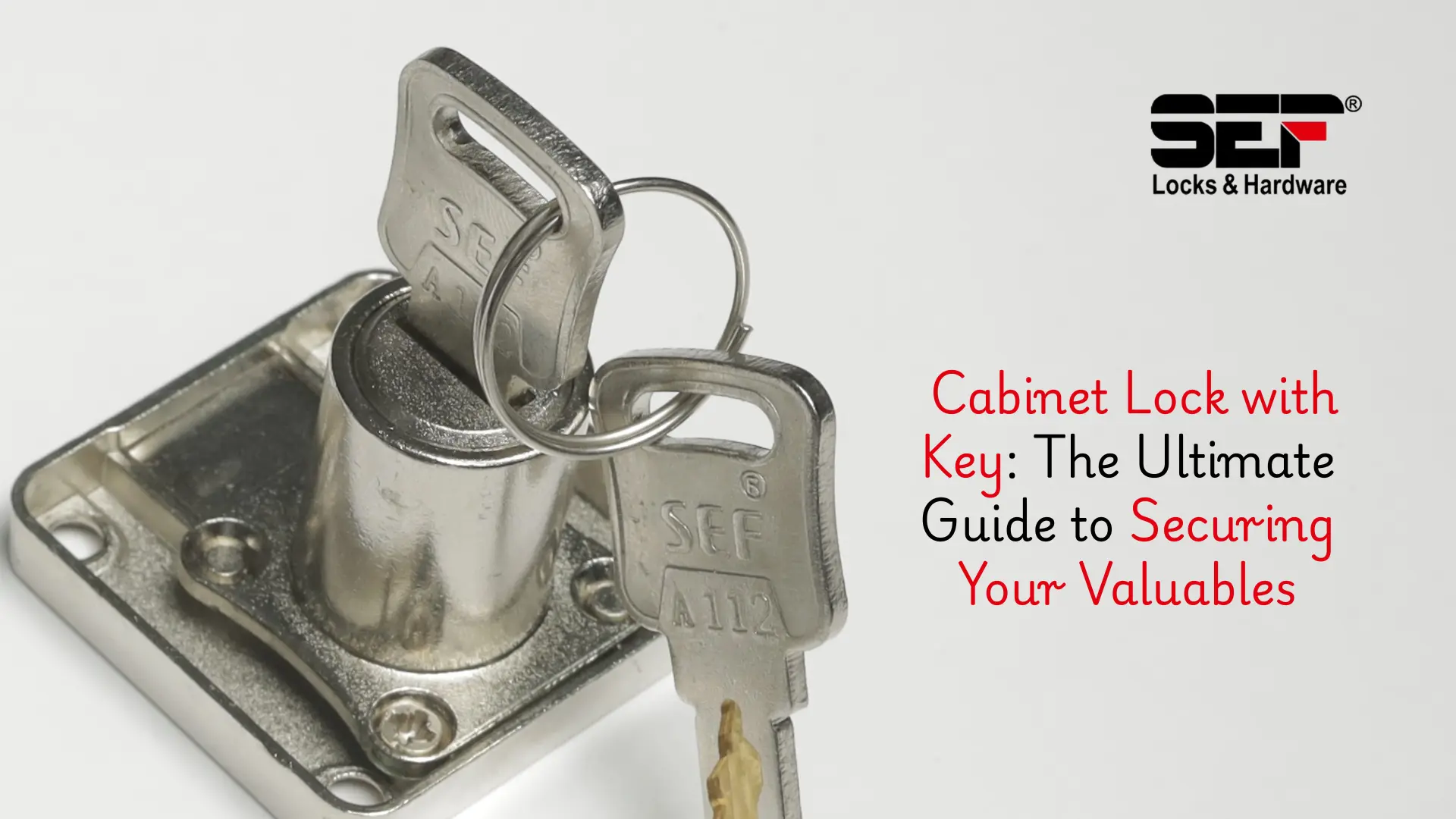 Cabinet Lock with Key: The Ultimate Guide to Securing Your Valuables